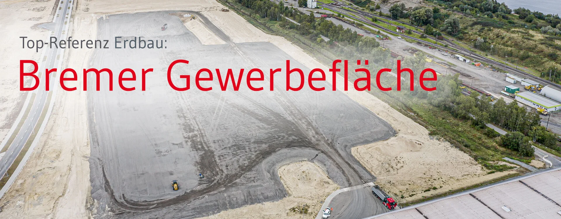 Ersatzbaustoff GRANOVA macht Gewerbefläche nutzbar