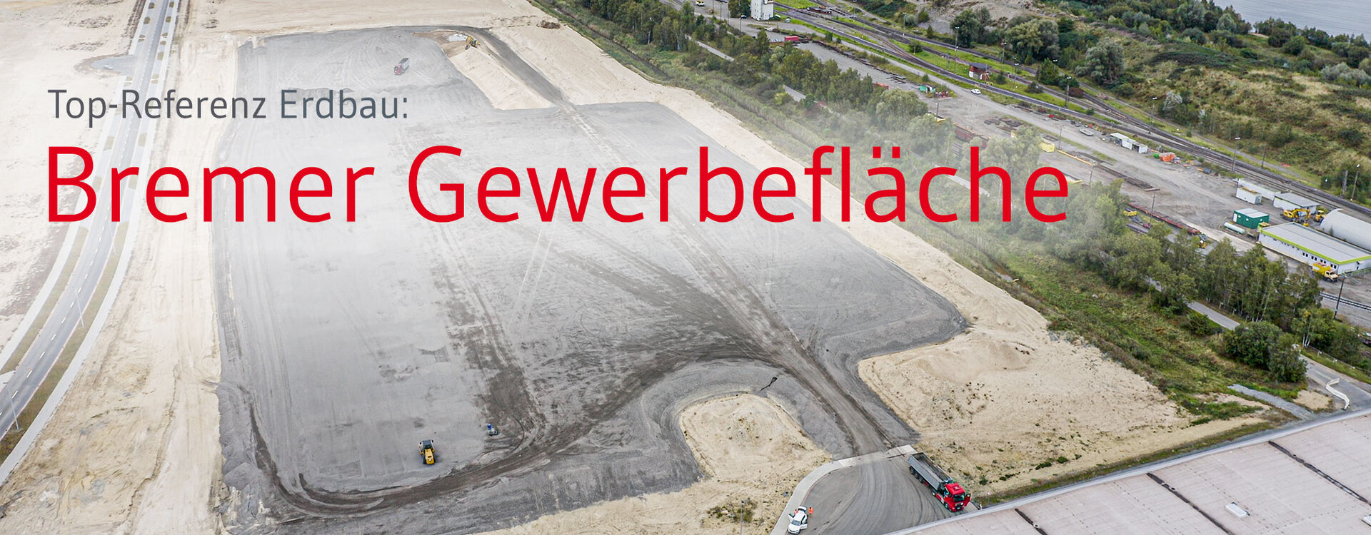 Ersatzbaustoff GRANOVA macht Gewerbefläche nutzbar