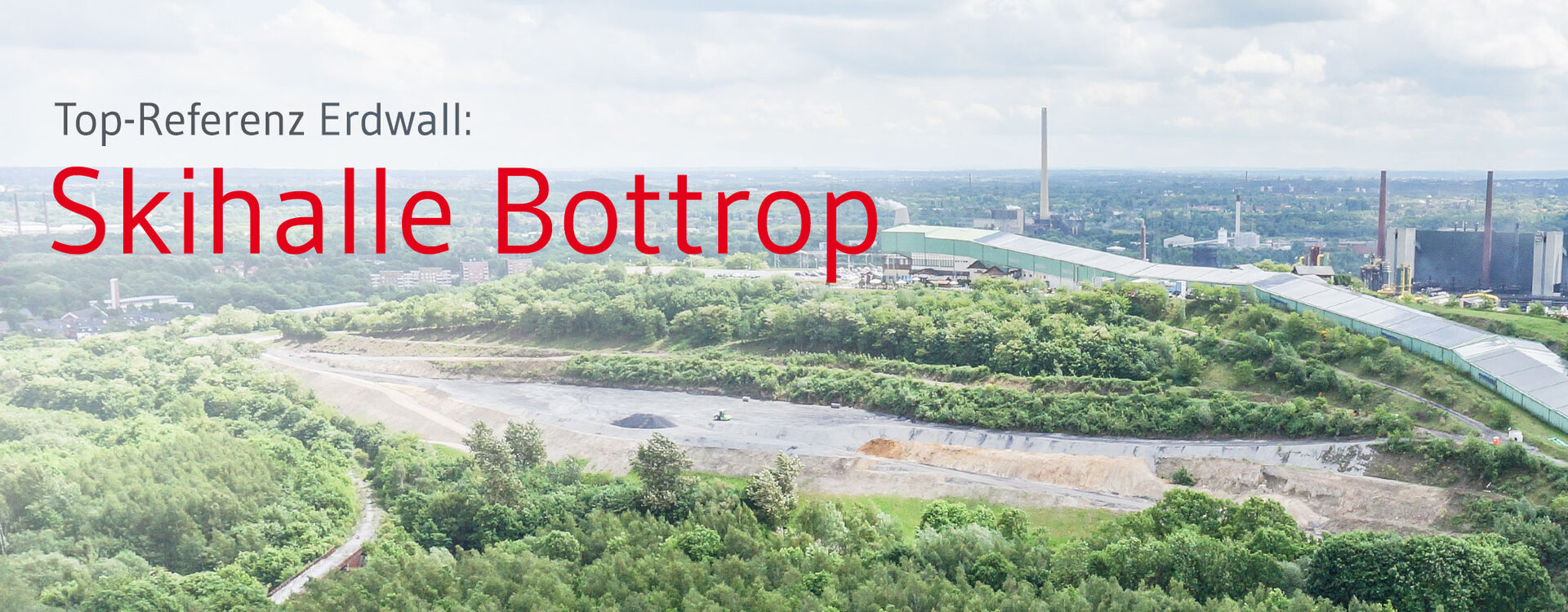 GRANOVA als Ersatzbaustoffe für die Stabilisierung der Skihalle Bottrop